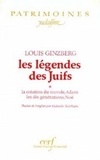 Louis Ginzberg - Les légendes des Juifs  : La création du monde, Adam, les dix générations, Noé.
