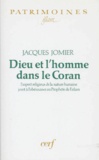 Jacques Jomier - DIEU ET L'HOMME DANS LE CORAN. - L'aspect religieux de la nature humaine joint à l'obéissance au Prophète de l'Islam.