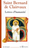 Bernard de Clairvaux - Lettres d'humanité.