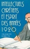 Pierre Colin - Intellectuels chrétiens et esprit des années 20 - Actes du colloque... 23-24 septembre 1993.