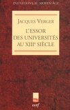 Jacques Verger - L'essor des universités au XIIIe siècle.