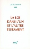 Camille Focant - La Loi dans l'un et l'autre Testament.
