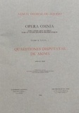  Thomas d'Aquin - Opera Omnia Tome XXIV, 1 : Quastiones disputatae de anima.