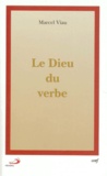 Marcel Viau - Le Dieu Du Verbe.