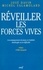 Michel Salamolard et José Davin - Reveiller Les Forces Vives L'Accompagnement De Jeunes Et D'Adultes Handicapes.