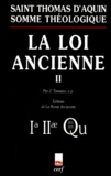  Thomas d'Aquin - La Loi Ancienne. Tome 2.