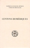 André-Louis Rey et  Patricius - Centons homériques.