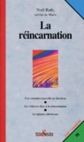 Noël Rath - La réincarnation.
