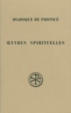  Diadoque de Photicé et Edouard Des Places - Oeuvres Spirituelles. Edition Bilingue Francais-Grec.