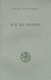 Claire Guillaumont et  Evagre le Pontique - Sur Les Pensees. Edition Bilingue Francais-Grec.