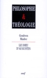 Goulven Madec - Le dieu d'Augustin.