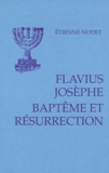 Etienne Nodet - Baptême et résurrection - Le témoignage de Josèphe.