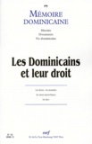  Collectif Clairefontaine - Memoire Dominicaine N° 13 : Les Dominicains Et Leur Droit.