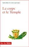 Maurice Cocagnac - Le corps et le Temple.