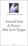 Alban-John Krailsheimer - Armand-Jean de Rancé, abbé de la Trappe - 1626-1700.