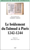 Gilbert Dahan - Le Brulement Du Talmud A Paris 1242-1244.
