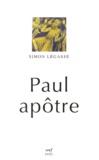 Simon Légasse - Paul Apotre. 2eme Edition.