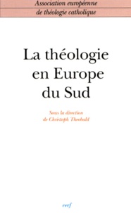 Christoph Theobald - La Theologie En Europe Du Sud.