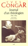 Yves Congar - Journal d'un théologien (1946-1956).