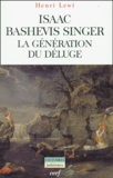 Henri Lewi - Isaac Bashevis Singer. La Generation Du Deluge.