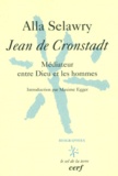 Alla Selawry - Jean De Cronstadt. Mediateur Entre Dieu Et Les Hommes.