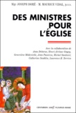 Maurice Vidal et Joseph Doré - Des Ministres Pour L'Eglise.