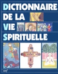  Collectif Clairefontaine - Dictionnaire de la vie spirituelle.