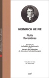 Heinrich Heine - Nuits Florentines Precede De Le Rabbin De Bacharach Et De Extrait Des Memoires De Monsieur Schnabelewopski.