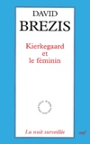 David Brezis - Kierkegaard et le féminin.