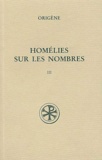  Origène - Homelies Sur Les Nombres. Tome 3, Homelies 20-28.