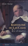Alvaro Huerga - Bartolomé de Las Casas - Vie et oeuvres.