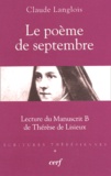 Claude Langlois - Le poème de septembre - Lecture du manuscrit B de Thérèse de Lisieux.
