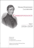 Henri-Dominique Lacordaire - Correspondance. Tome 1, 1816-1839.