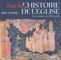 Jean Comby - L'histoire de l'Eglise - Des origines au XXIe siècle.