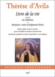  Sainte Thérèse d'Avila - Livre De La Vie Suivi De Les Relations Et Sentences, Notes Et Fragments Divers.