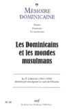  Collectif Clairefontaine - Memoire Dominicaine N° 15/2001 : Les Dominicains Et Les Mondes Musulmans.