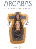 Jean Bastaire - L'Enfance Du Christ.