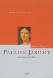 Henri Quantin - Pauline Jaricot - Marmitonne de Dieu.