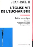  Jean-Paul II - L'Eglise Vit De L'Eucharistie. Lettre Encyclique.