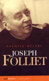 Antoine Deléry - Joseph Folliet (1903-1972) - Parcours d'un militant catholique.