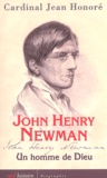 Jean Honoré - Newman, un homme de Dieu.
