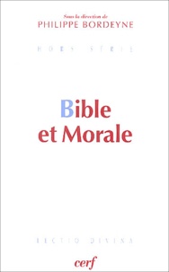 Philippe Bordeyne - Bible et Morale.