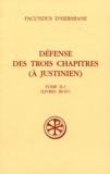  Facundus d'Hermiane - Défense des trois chapitres (à Justinien) - Tome II.1 (Livres III-IV).