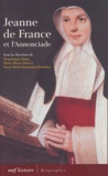 Dominique Dinet et Pierre Moracchini - Jeanne de France et l'Annonciade.