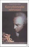 Fabien Capeillères - Kant philosophe newtonien - Figures de l'idéal de scientificité en métaphysique, tome 1.