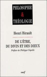 Henri Birault - De l'être, du divin et des dieux.