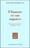 Philippe Bordeyne - L'homme et son angoisse - La théologie morale de "Gaudium et Spes".