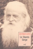 Jean-Claude Larchet - Le Starets Serge.