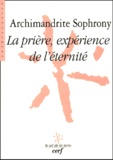  Archimandrite Sophrony - La prière, expérience de l'éternité.