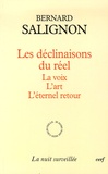 Bernard Salignon - Les déclinaisons du réel.